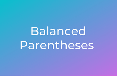 Balanced Parentheses